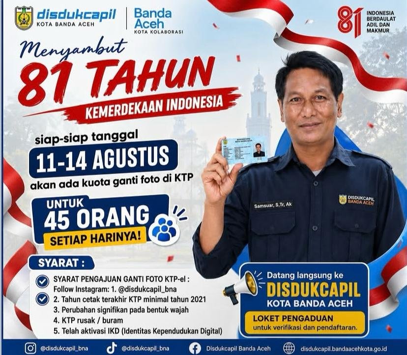 Sambut Hari Kemerdekaan, Disdukcapil Banda Aceh Buka Layanan Ganti Foto KTP